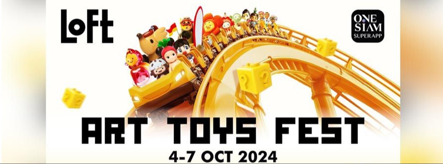 ART TOYS FEST ครั้งที่ 2 Zipevent