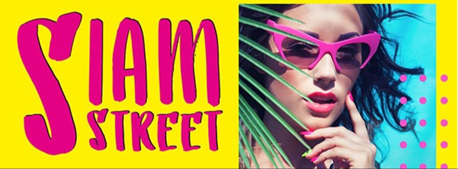 SIAM STREET (24-28 Aug) Zipevent