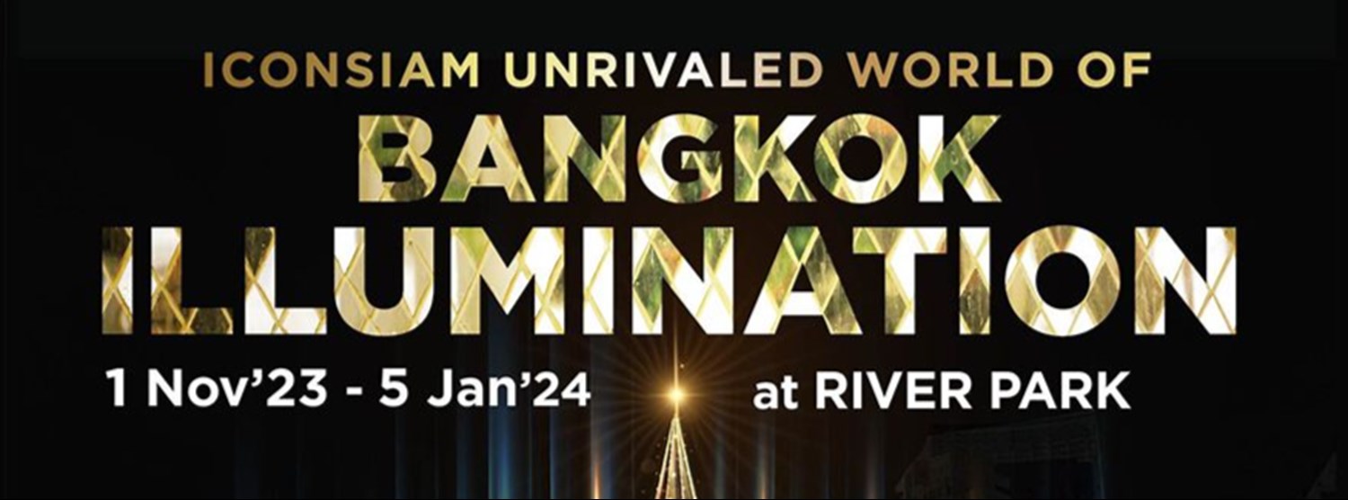 ICONSIAM UNRIVALED WORLD OF BANGKOK ILLUMINATION Zipevent
