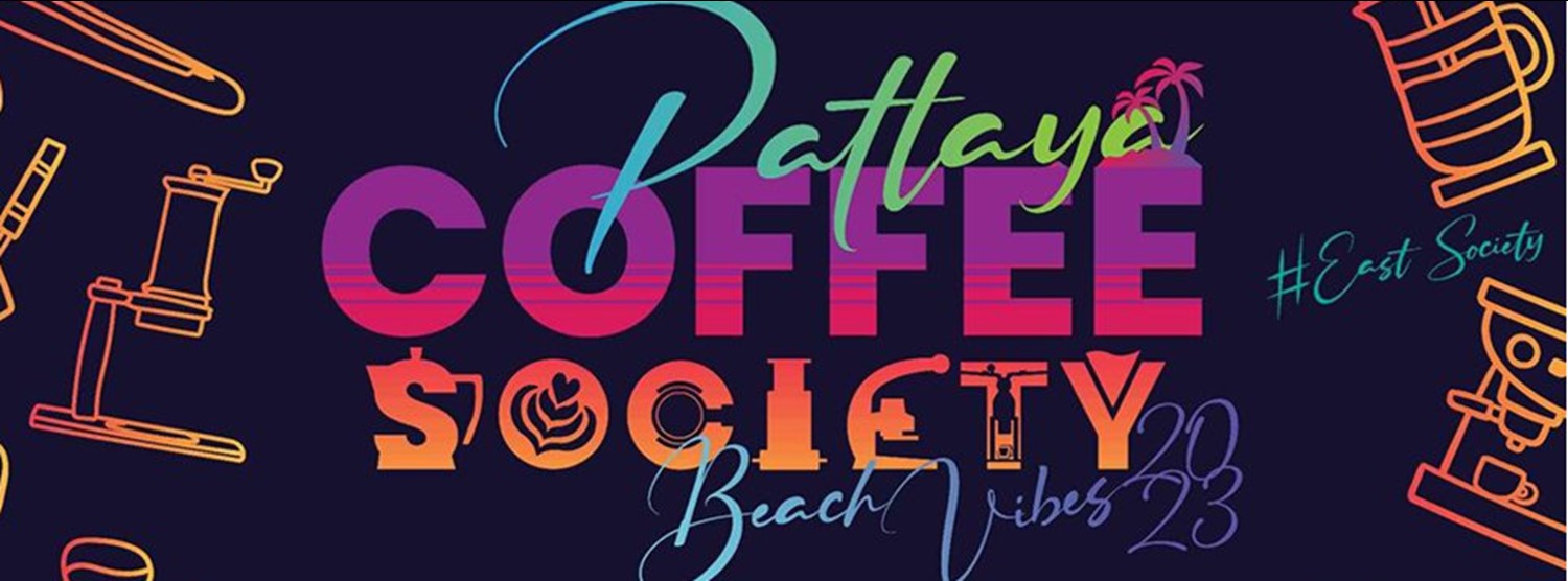 Pattaya Coffee Society 2023 Zipevent