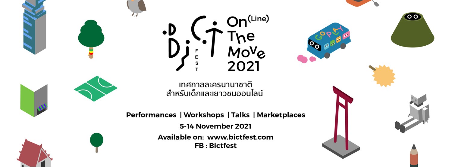 BICT on(line) the MOVE เทศกาลละครนานาชาติสำหรับเด็กและเยาวชนกรุงเทพฯ 2564 Zipevent