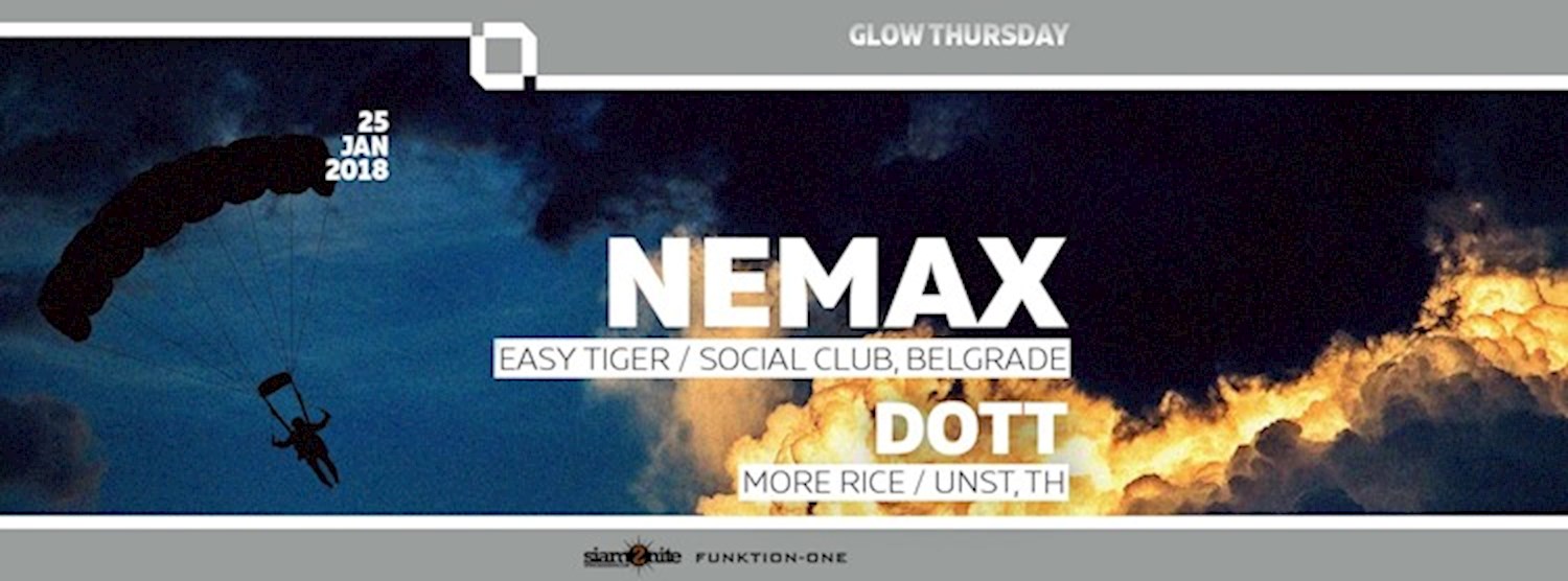 GLOW w/ Nemax [Easy Tiger / Social Club, Belgrade] Zipevent