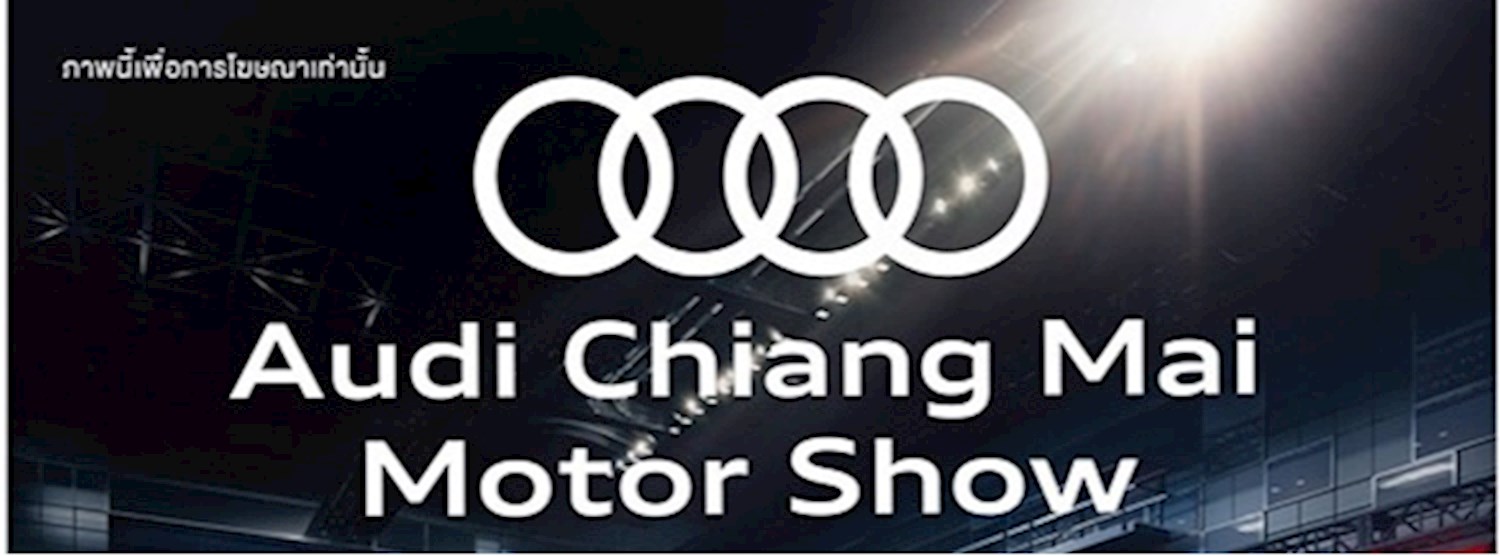 Audi Chiang Mai Motor Show 2019 Zipevent
