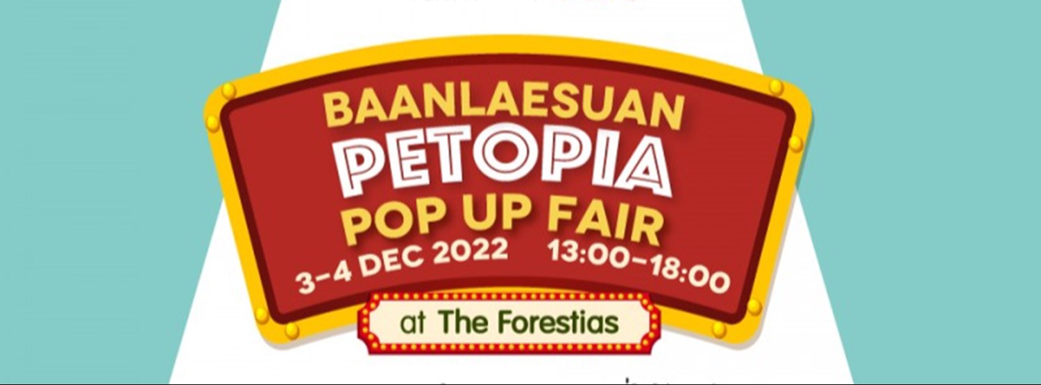 บ้านและสวน PETOPIA POP UP FAIR Zipevent