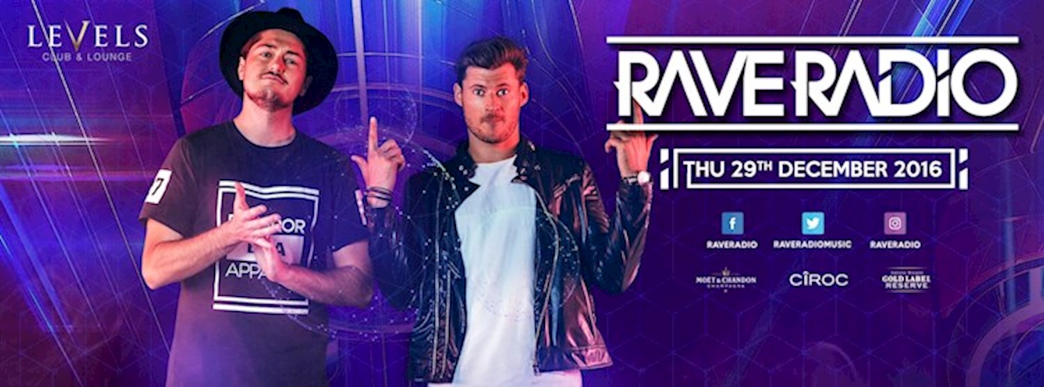 Rave Radio at Levels l Thursday 29th December 2016 Zipevent