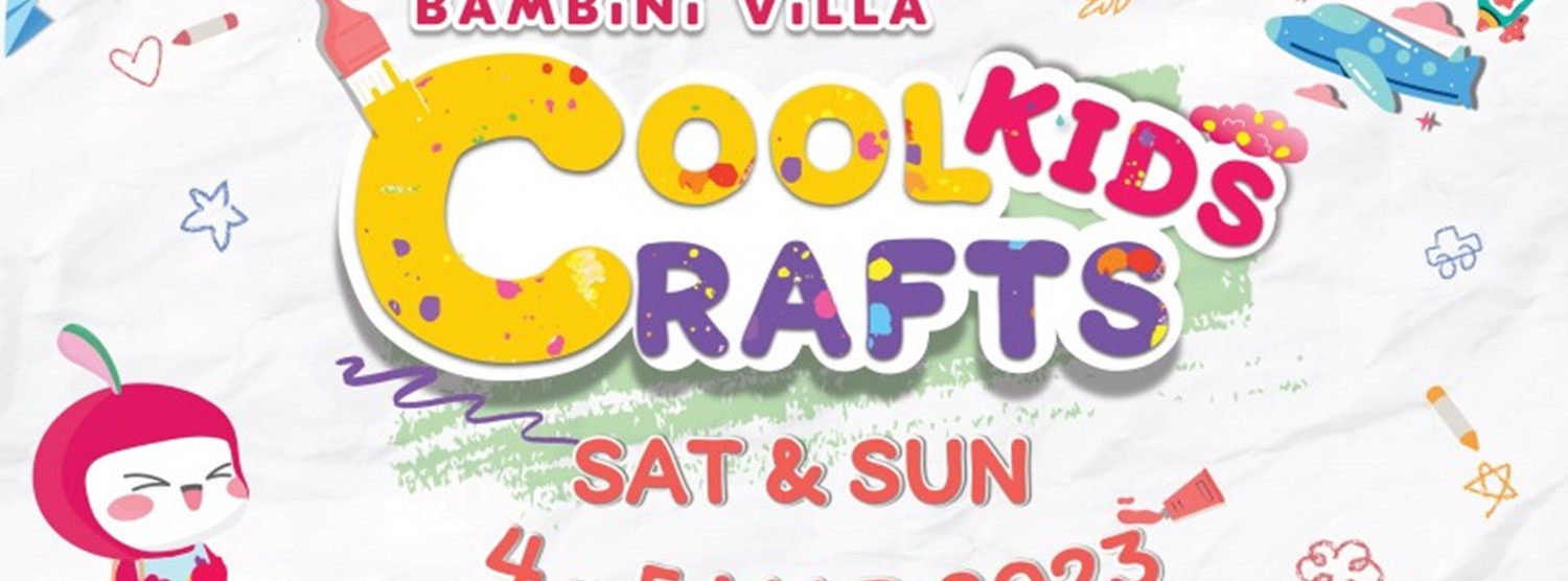 Bambini Villa Cool Kids Crafts Zipevent