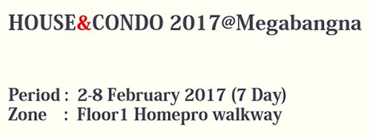 House&Condo 2017@Megabangna ครั้งที่ 1 Zipevent
