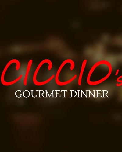 ✨️CICCIO'S GOURMET DINNER✨️ Zipevent
