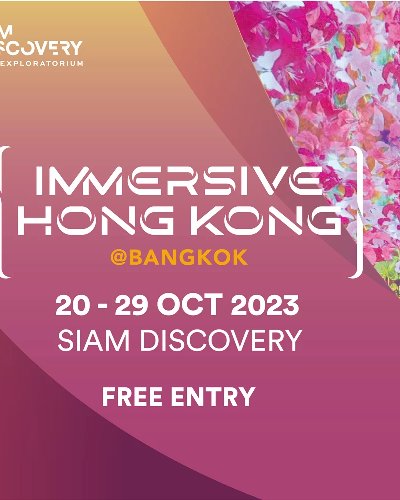 IMMERSIVE HONG KONG IN BANGKOK 2023 Zipevent