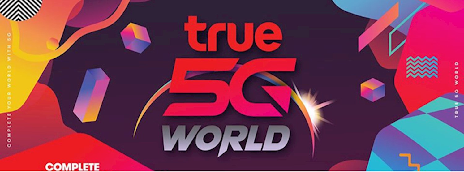 True 5G World @Siam Square Zipevent