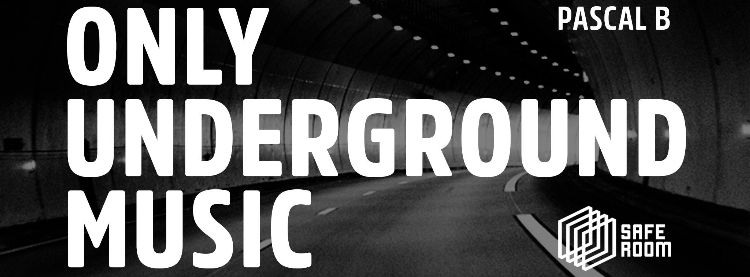 Pascal B - Only Underground Music | Zipevent - Inspiration Everywhere