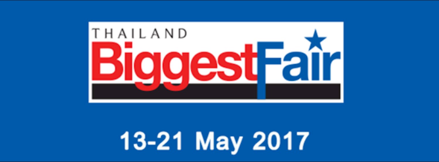 Thailand Biggest Fair 2017 Zipevent