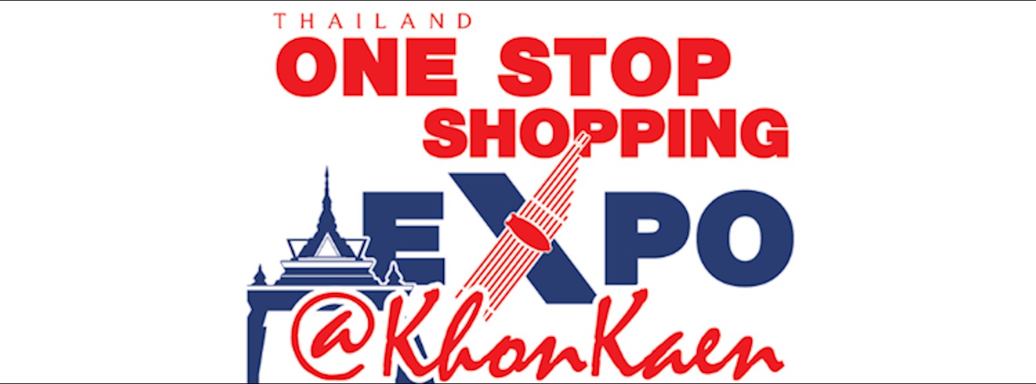 ONE STOP SHOPPING EXPO @KHON KAEN Zipevent