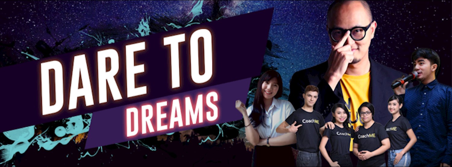 Dare to Dream รวมพล คนมีฝัน Zipevent