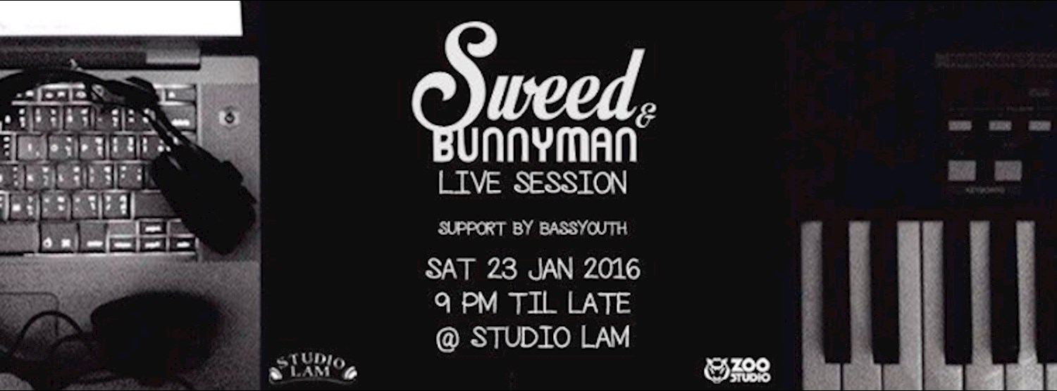 SWEED & BUNNYMAN - Live! Session Zipevent