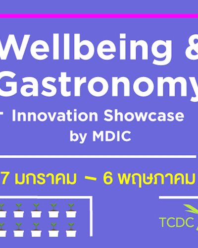 “Wellbeing & Gastronomy” Innovation Showcase by Material & Design Innovation Center  Zipevent