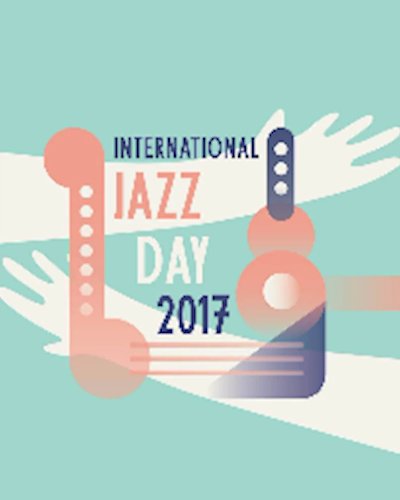 International Jazz Day 2017 Zipevent