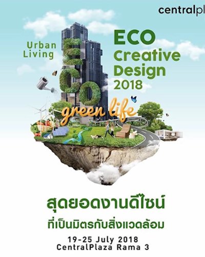Eco Creative Design 2018 @Central Rama3 Zipevent