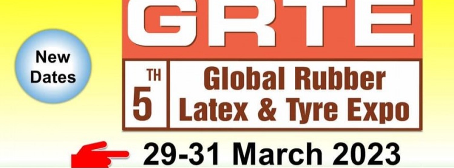 GRTE 2023 - Global Rubber, Latex & Tyre Expo 2023 Zipevent
