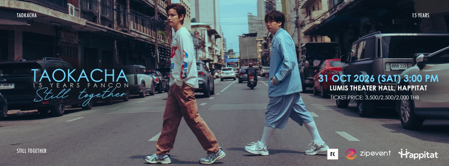 TAOKACHA 15 YEARS FAN CON ‘STILL TOGETHER’ Zipevent