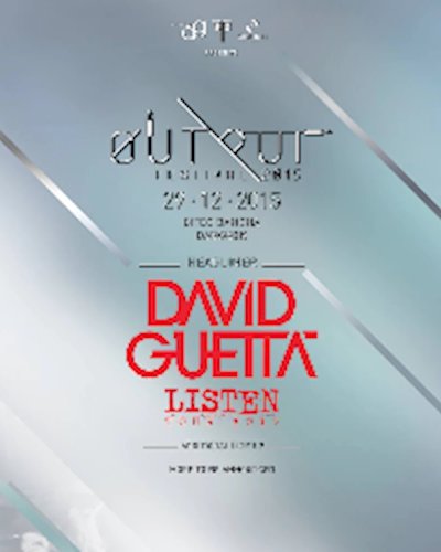 OUTPUT FESTIVAL 2015 With David Guetta & More! Zipevent