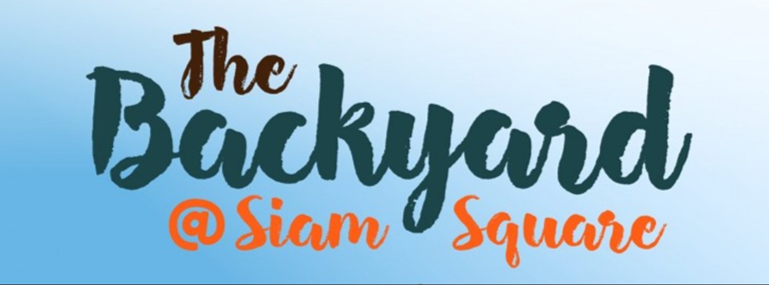 The Backyard @Siam square Zipevent