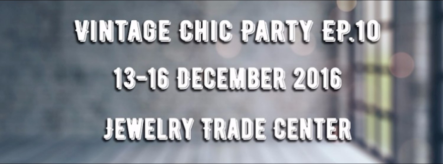 Vintage Chic Party EP.10 Zipevent