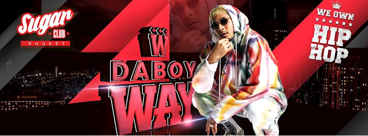 Sugar Phuket Presents: DaBoyWay - Live at Sugar Club Phuket | Zipevent ...