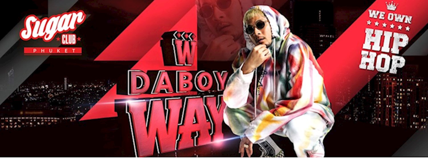 Sugar Phuket Presents: DaBoyWay - Live at Sugar Club Phuket Zipevent