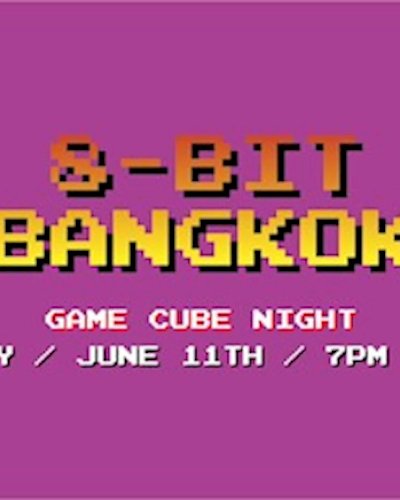 8-bit Bangkok - GameCube Night Zipevent