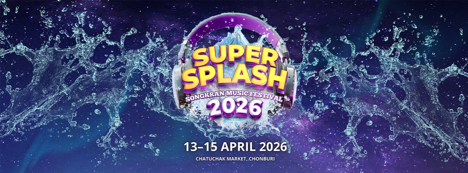SUPER SPLASH SONGKRAN MUSIC FESTIVAL 2026 Zipevent