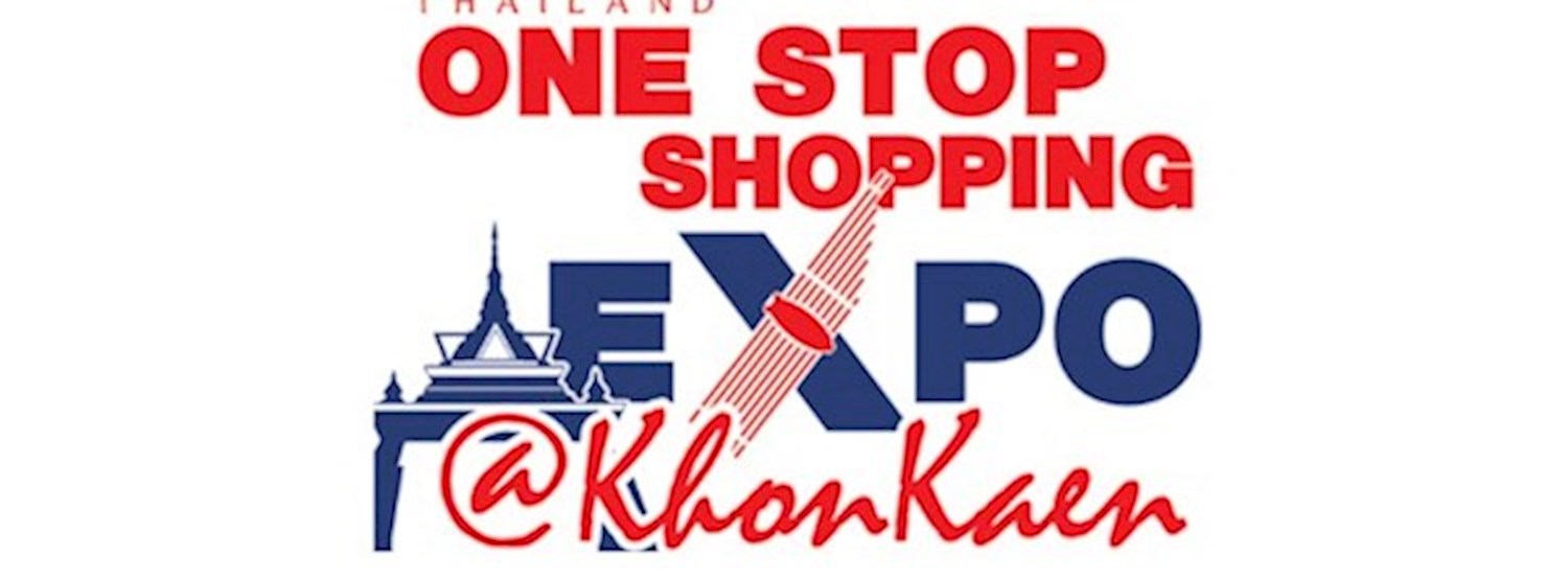 One Stop Shopping Expo @ ขอนแก่นครั้งที่ 2 Zipevent