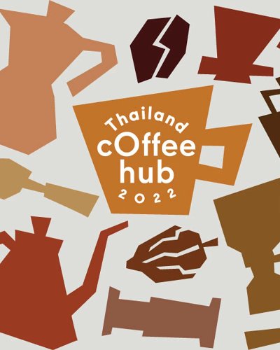 Thailand Coffee Hub 2022 Zipevent