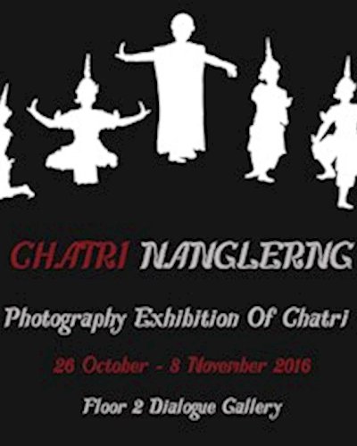 Chatri Nanlerng - Photography Exhibition of Chatri Zipevent