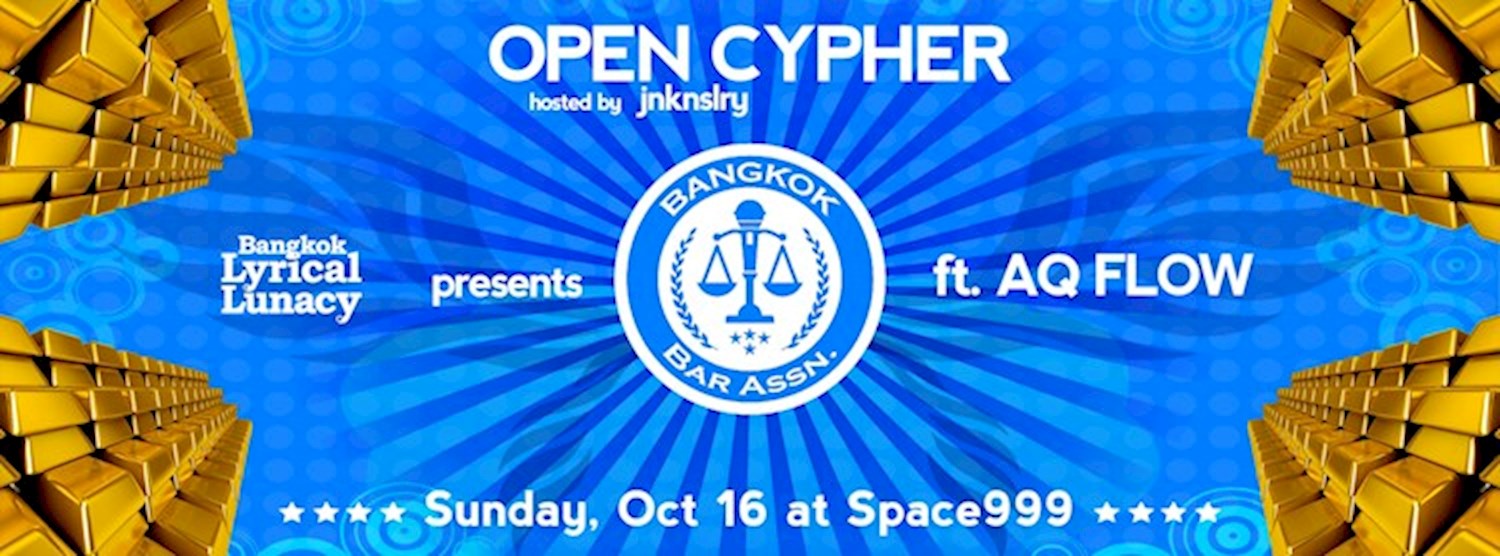 (ยกเลิก/Canceled) BkkLyLu Open Cypher ft. AQ FLOW Zipevent