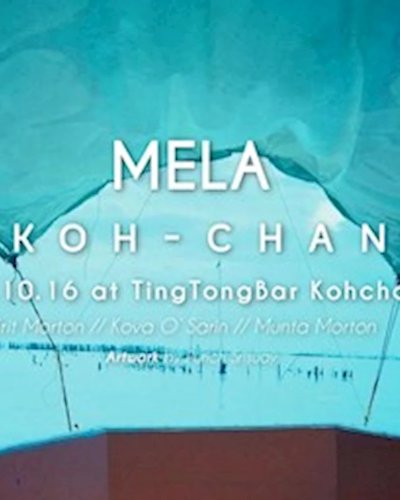 (ยกเลิก/Canceled) MELA at Koh-Chang Zipevent