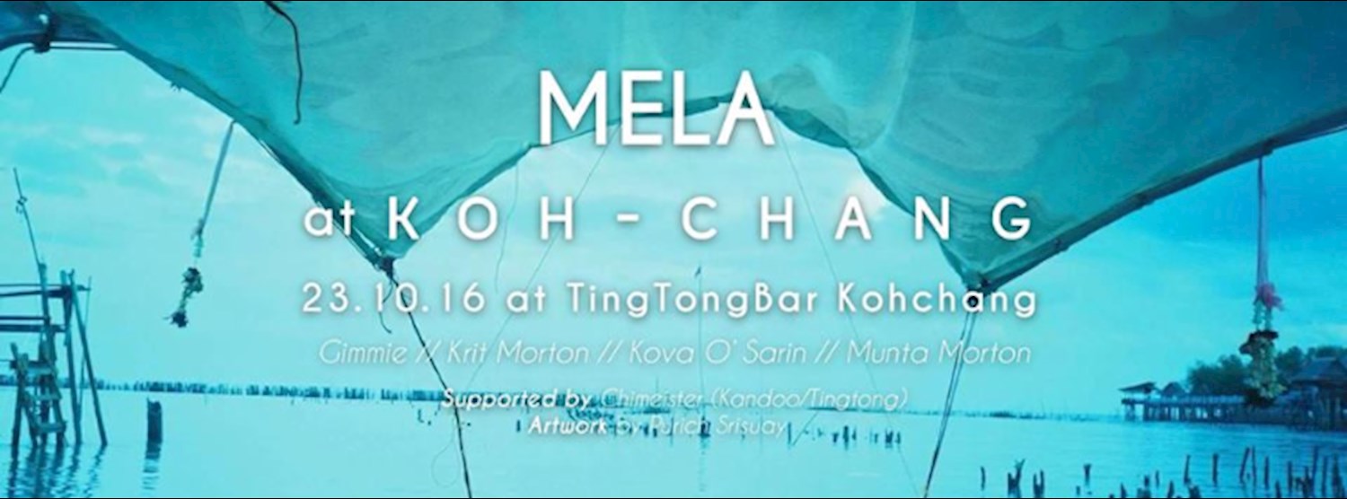 (ยกเลิก/Canceled) MELA at Koh-Chang Zipevent