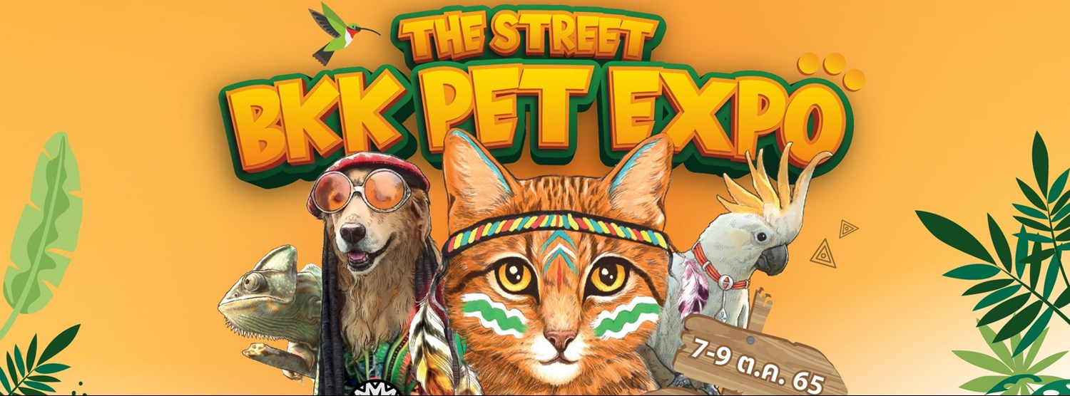 The Street BKK Pet Expo รวมเผ่าเข้าฝูง Zipevent