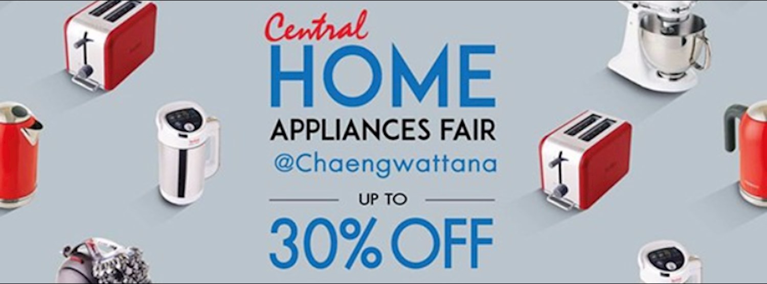 Central Home Appliances Fair @Chaengwattana Zipevent