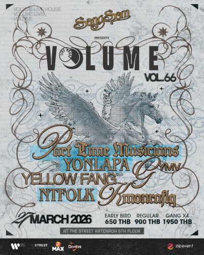 SangSom presents Volume Livehouse Vol.66 - Part Time Musicians x YELLOW FANG x YONLAPA x GYMV x NTFOLK x KMONRAFIQ Zipevent