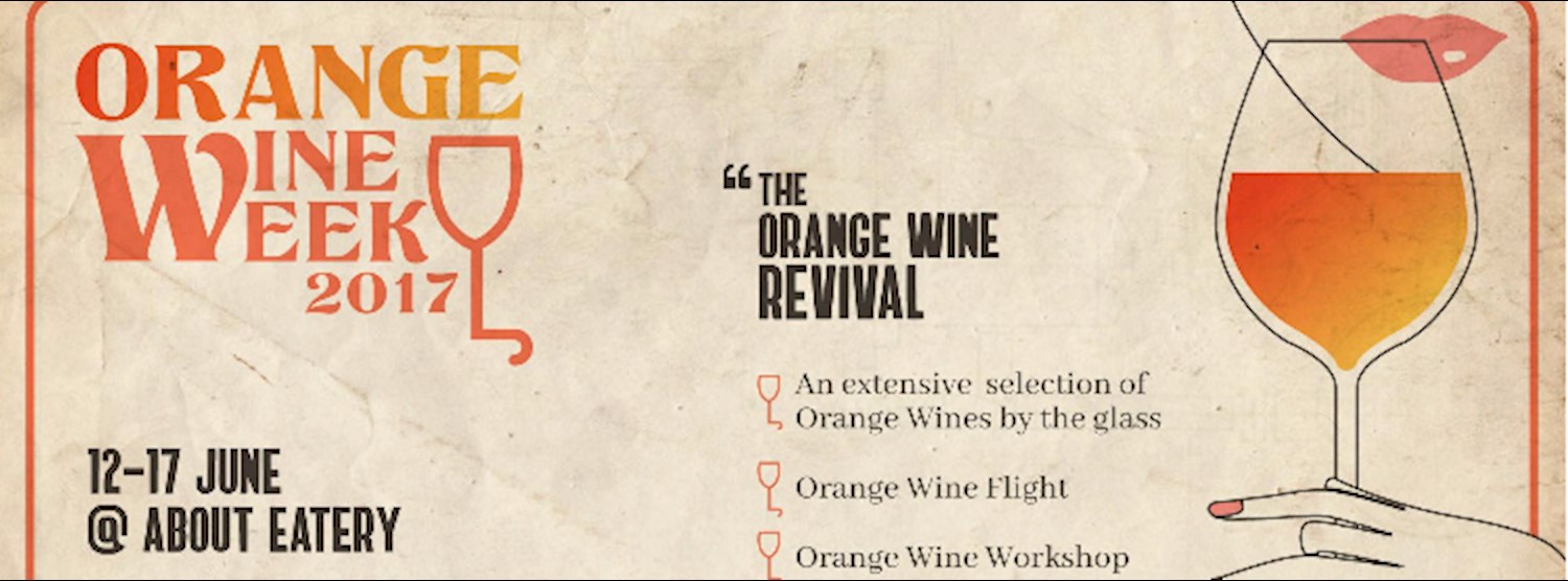 Orange Wine Week 2017 @About Eatery 12-17 June Zipevent