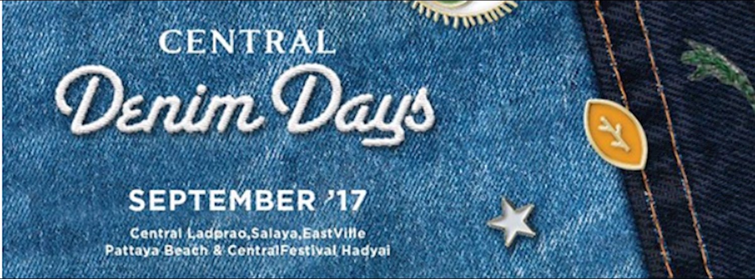 Central Denim Days @อีสต์วิลล์ Zipevent