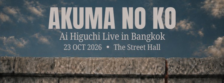 Akuma No Ko - Ai Higuchi Live in Bangkok Zipevent