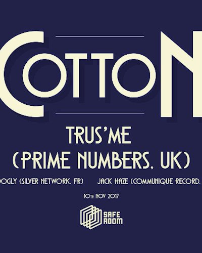 Cotton - ft. Trus' Me Zipevent