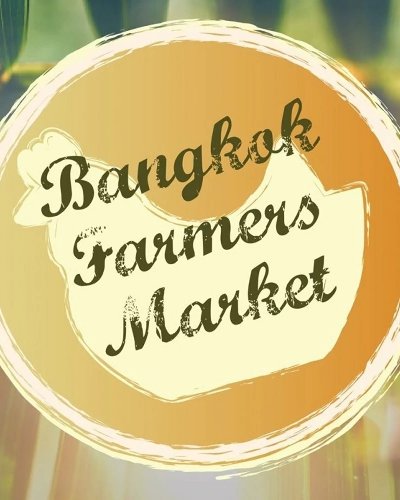 Bangkok Farmers' Market at Habito Mall Zipevent