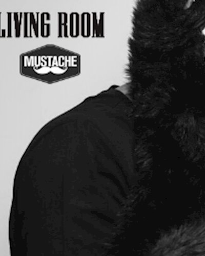 Mustache Living Room w/ Fred Canal & Alex Fischer Zipevent