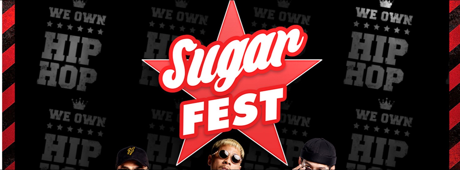 Sugar Fest : เทศกาลฮิปฮอปเฟสติวัลในไนต์คลับ Zipevent