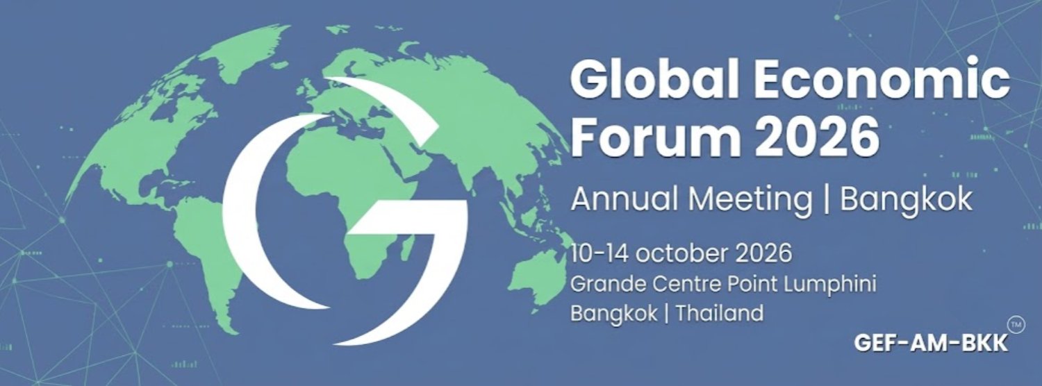 The 2nd Global Economic Forum Annual Meeting 2026 [B2C] Zipevent
