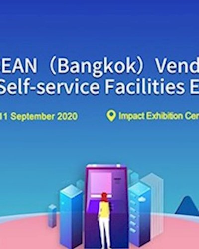 ASEAN (Bangkok) Vending Machine and Self- service facilities expo 2020 Zipevent