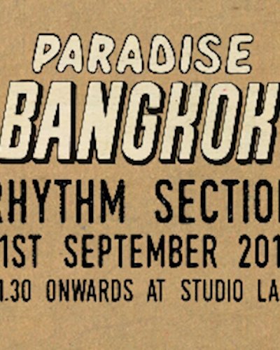 Paradise Bangkok X Rhythm Section (Live) Zipevent